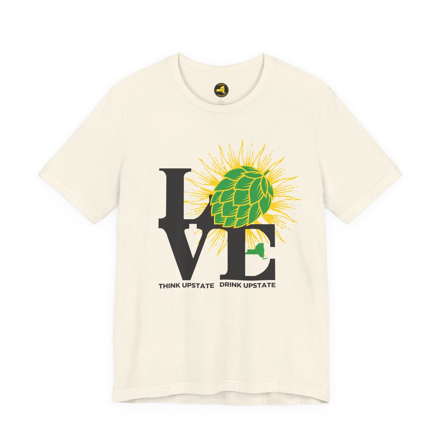 LOVE NY HOPS, Think Upstate Drink Upstate, Beer Lovers T-Shirt — Craft Beer