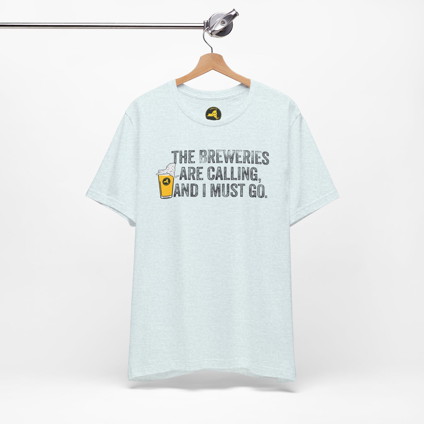 The Breweries Are Calling, and I Must Go. Beer Lovers T-Shirt — Craft Beer