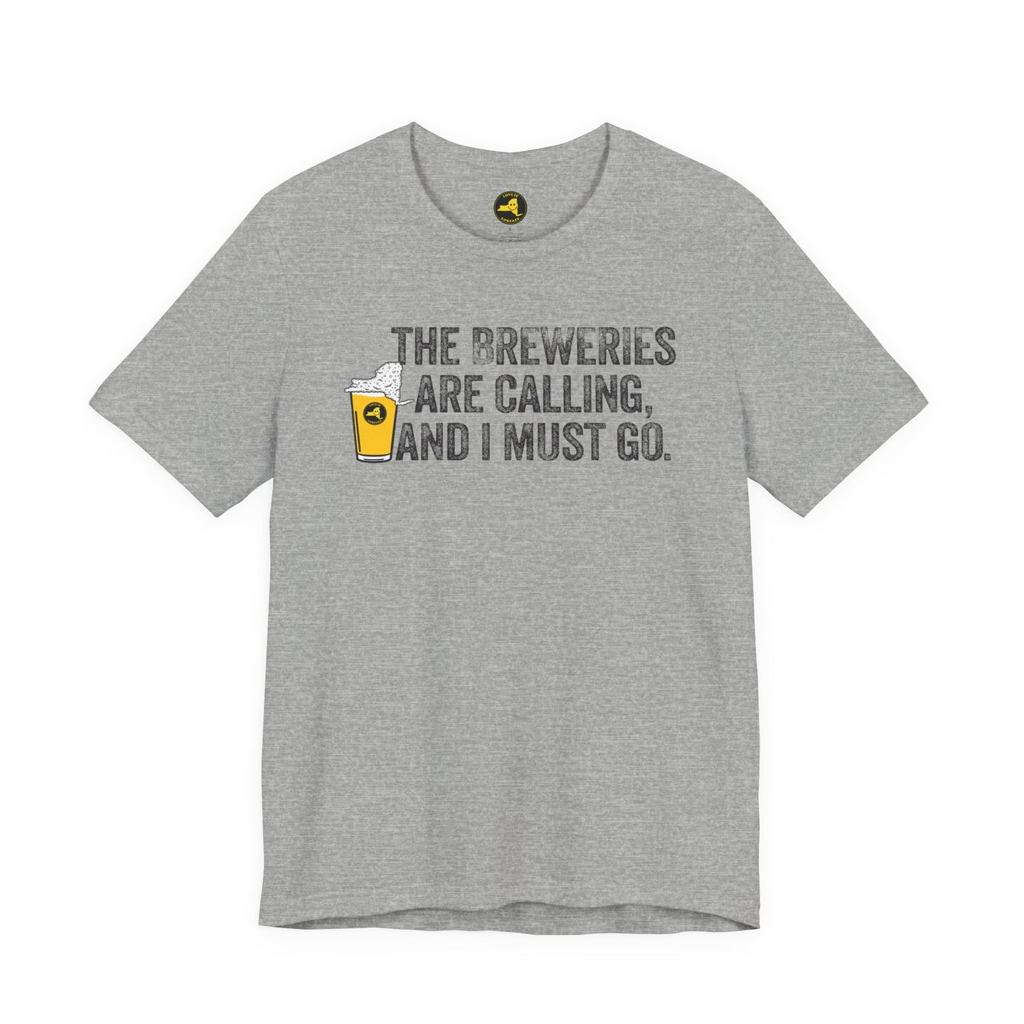 The Breweries Are Calling, and I Must Go. Beer Lovers T-Shirt — Craft Beer