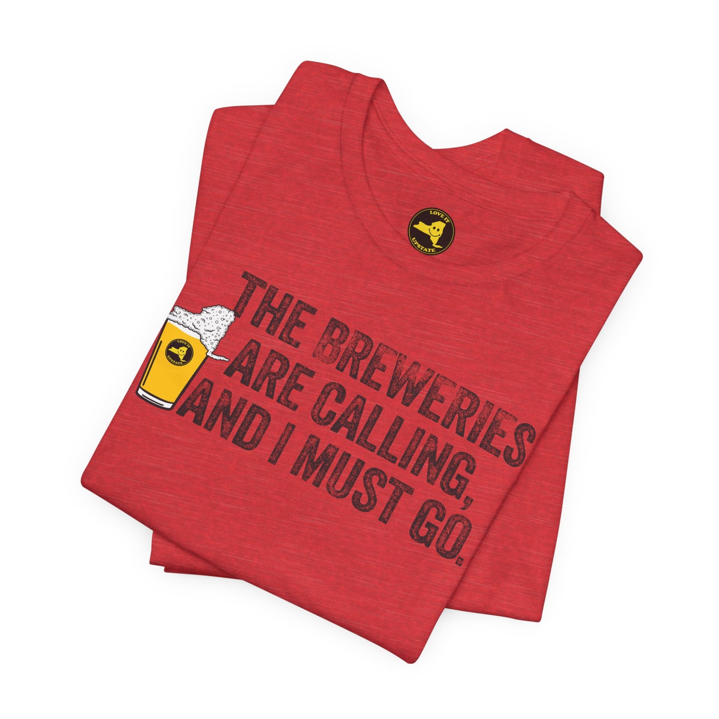 The Breweries Are Calling, and I Must Go. Beer Lovers T-Shirt — Craft Beer