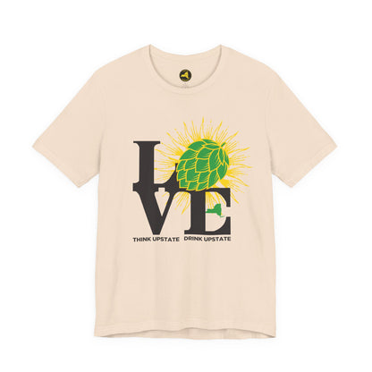 LOVE NY HOPS, Think Upstate Drink Upstate, Beer Lovers T-Shirt — Craft Beer