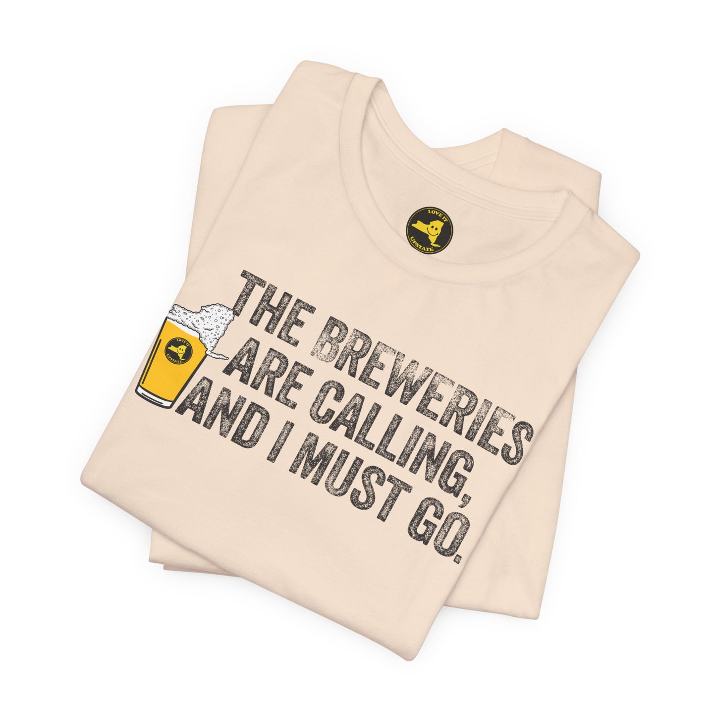 The Breweries Are Calling, and I Must Go. Beer Lovers T-Shirt — Craft Beer