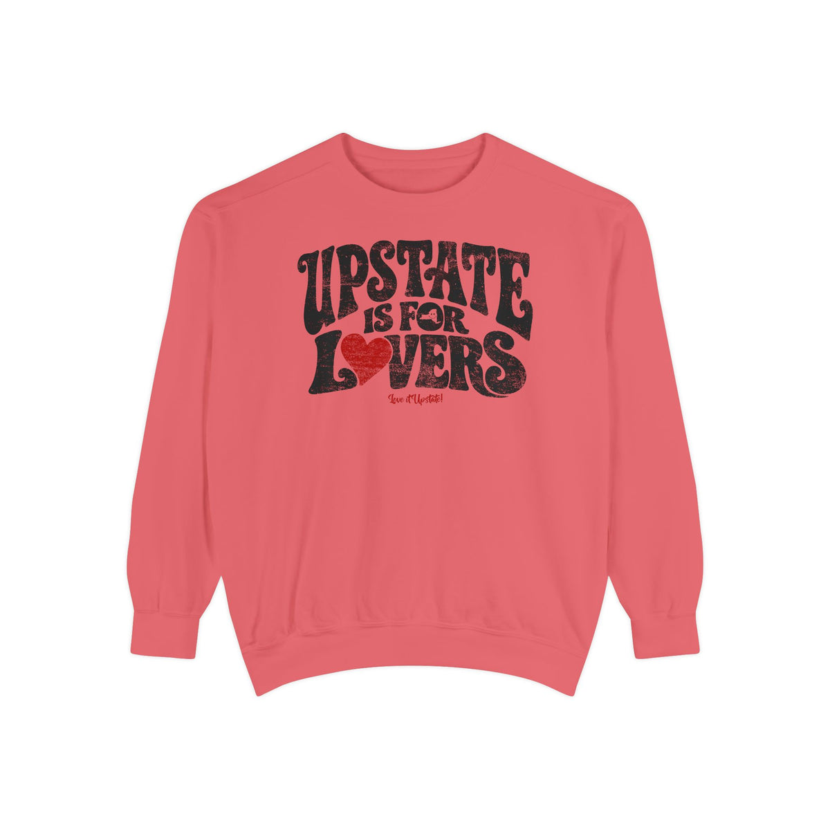 Upstate Is For Lovers Sweatshirt — Vintage Retro Heart Graphic