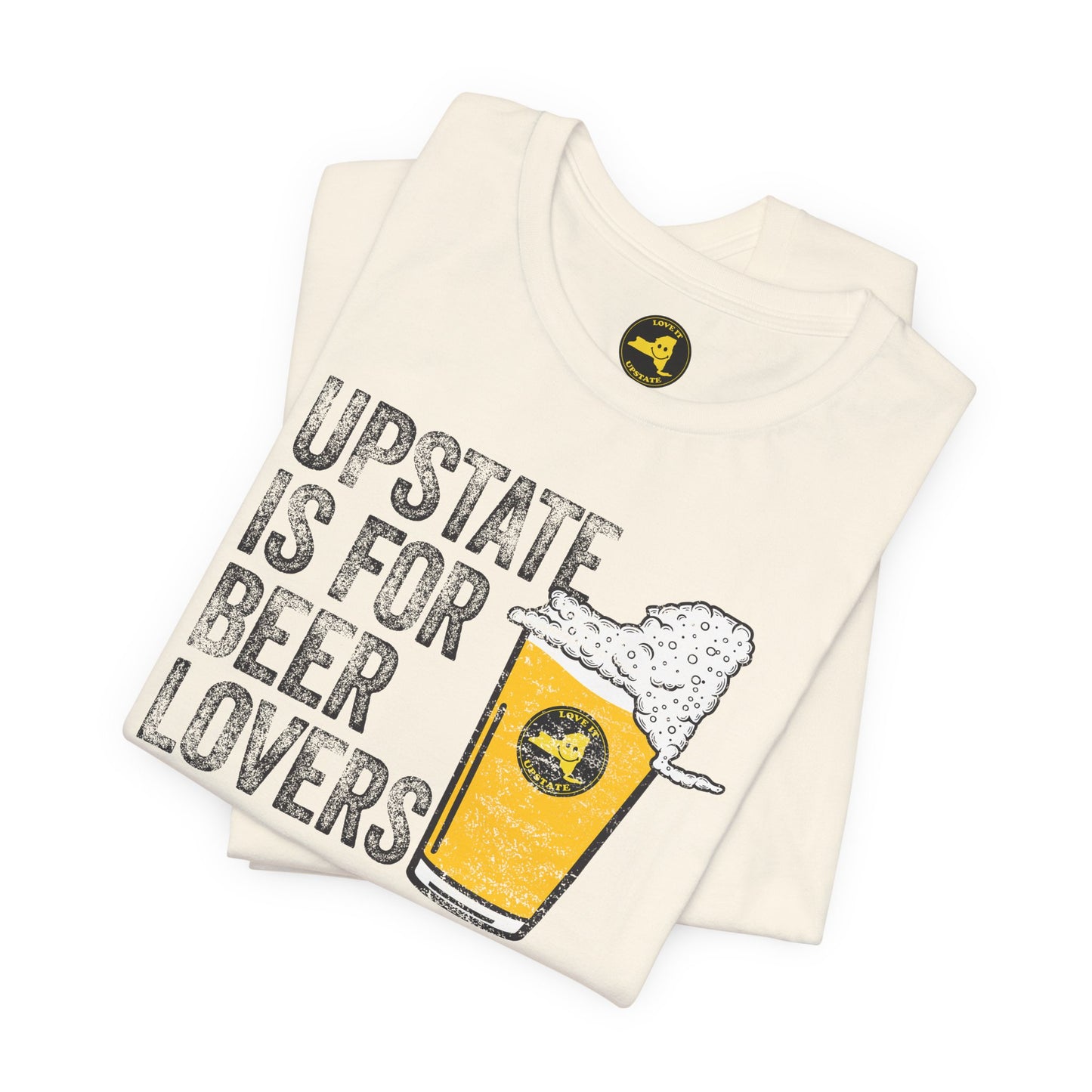 Upstate Is For Beer Lovers T-Shirt — Craft Beer