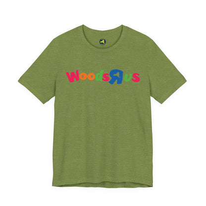 Woods-R-Us Tee
