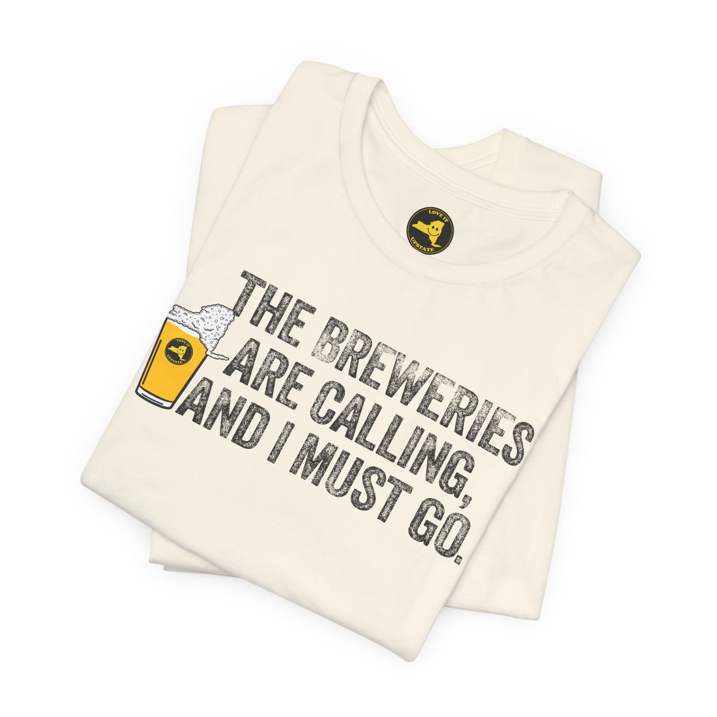 The Breweries Are Calling, and I Must Go. Beer Lovers T-Shirt — Craft Beer