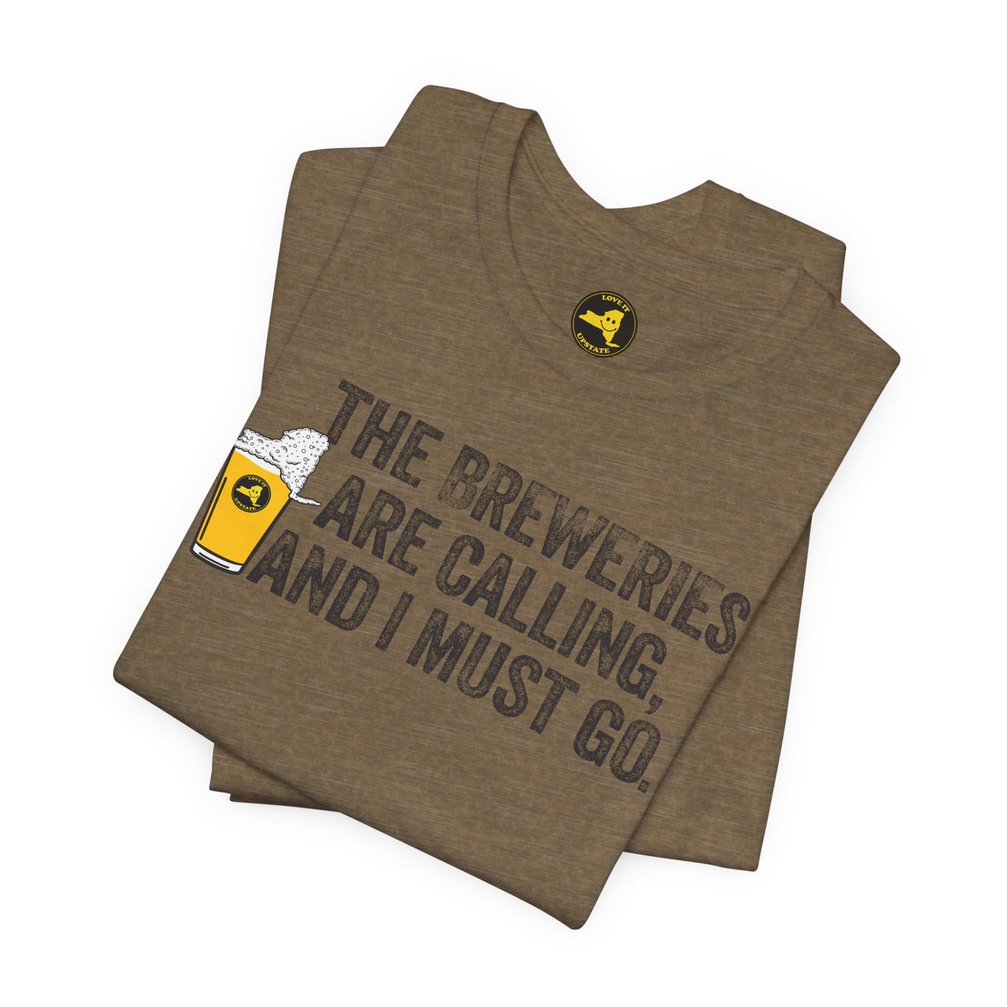 The Breweries Are Calling, and I Must Go. Beer Lovers T-Shirt — Craft Beer