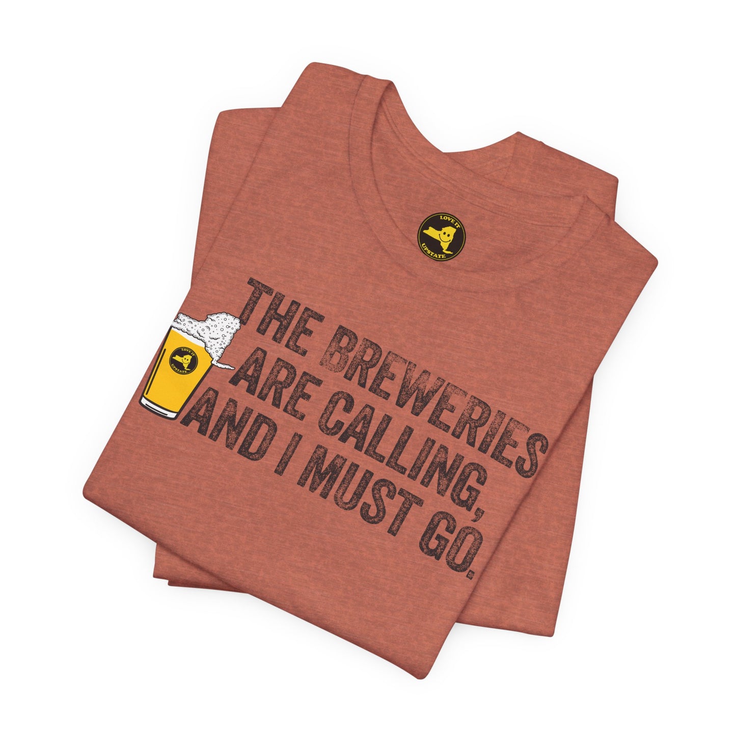 The Breweries Are Calling, and I Must Go. Beer Lovers T-Shirt — Craft Beer