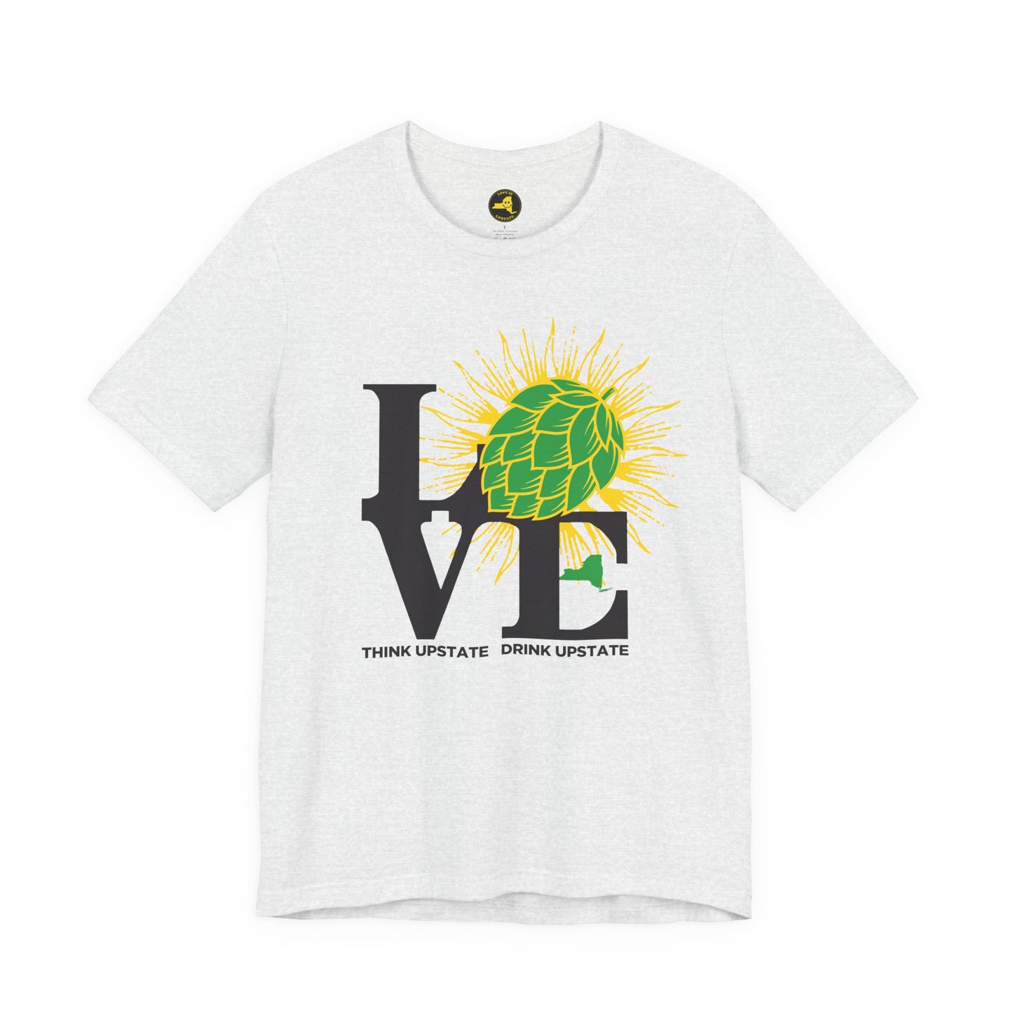 LOVE NY HOPS, Think Upstate Drink Upstate, Beer Lovers T-Shirt — Craft Beer