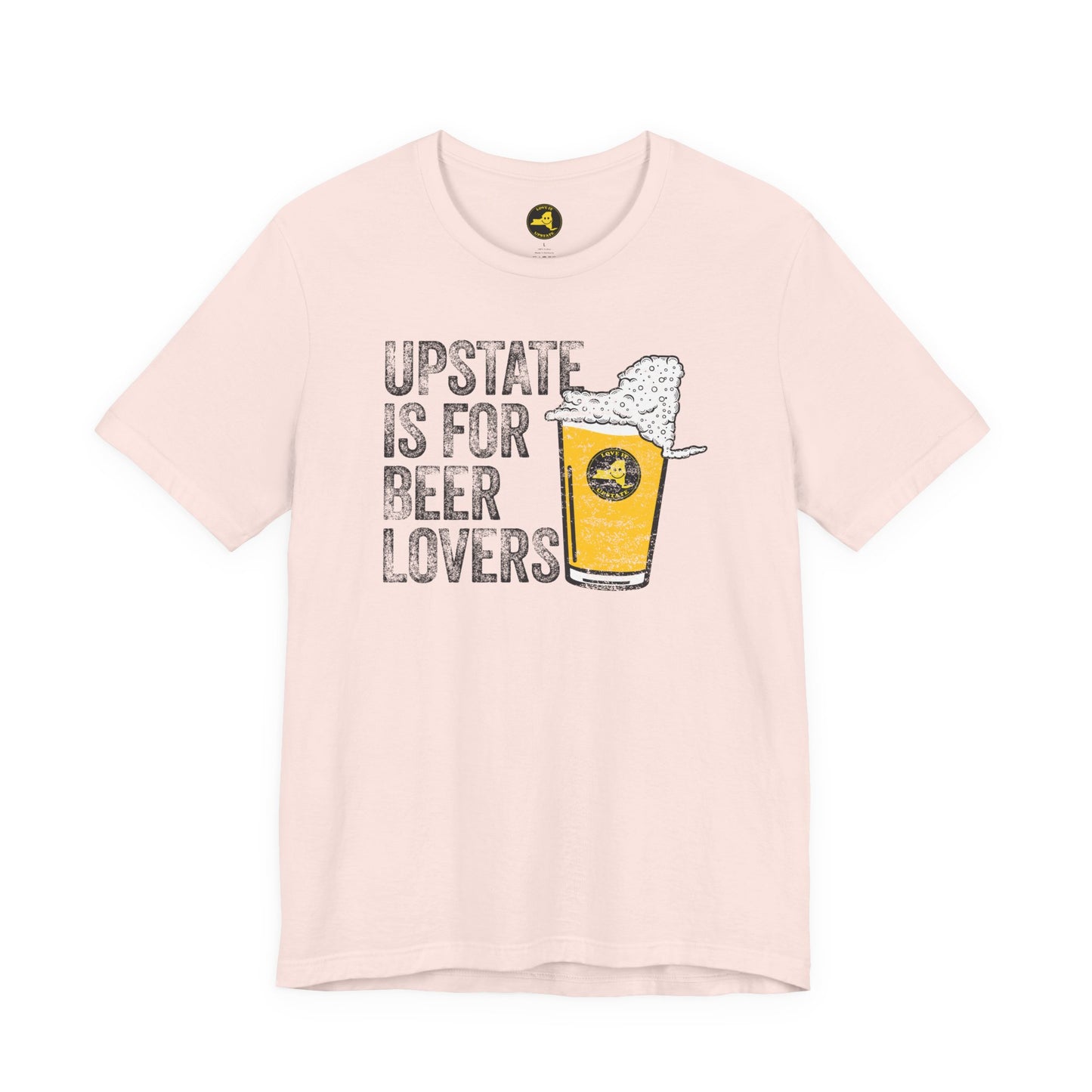 Upstate Is For Beer Lovers T-Shirt — Craft Beer