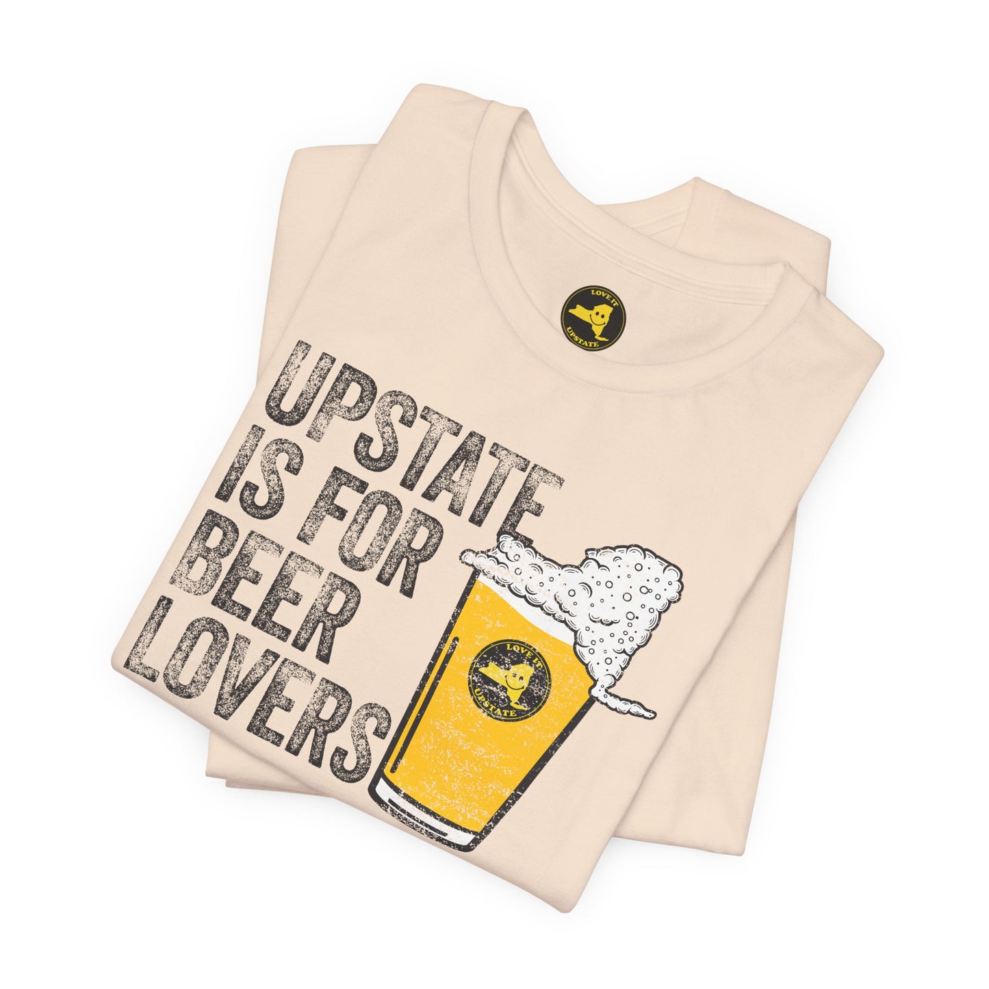 Upstate Is For Beer Lovers T-Shirt — Craft Beer
