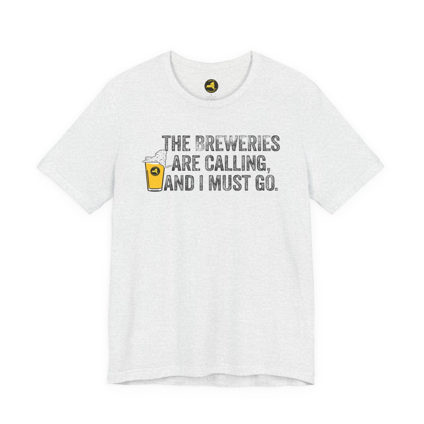 The Breweries Are Calling, and I Must Go. Beer Lovers T-Shirt — Craft Beer