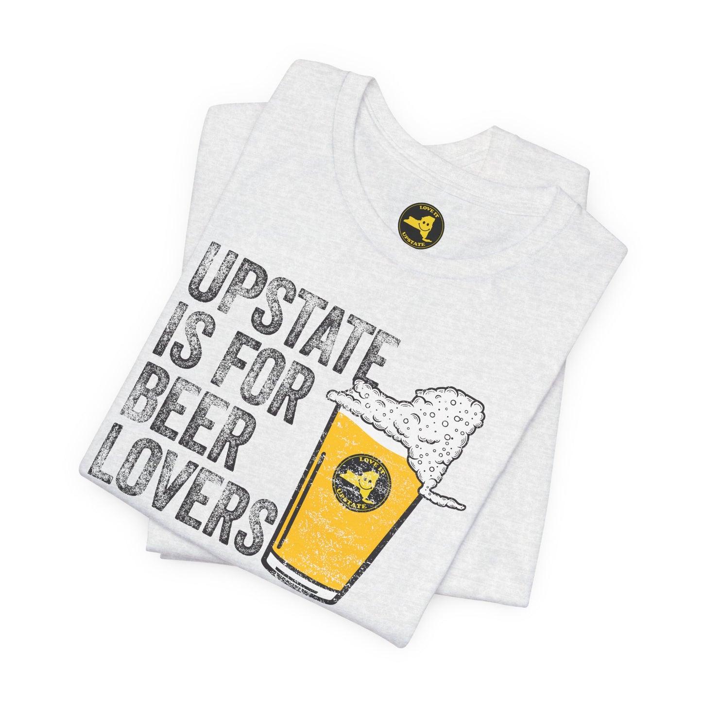 Upstate Is For Beer Lovers T-Shirt — Craft Beer