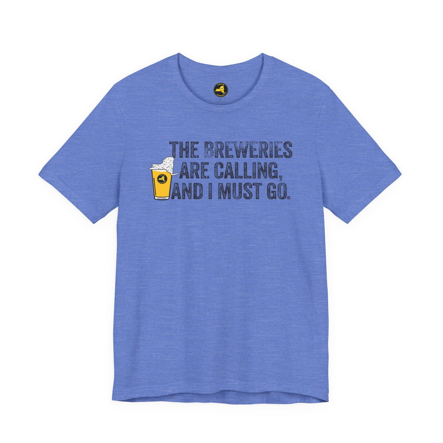 The Breweries Are Calling, and I Must Go. Beer Lovers T-Shirt — Craft Beer