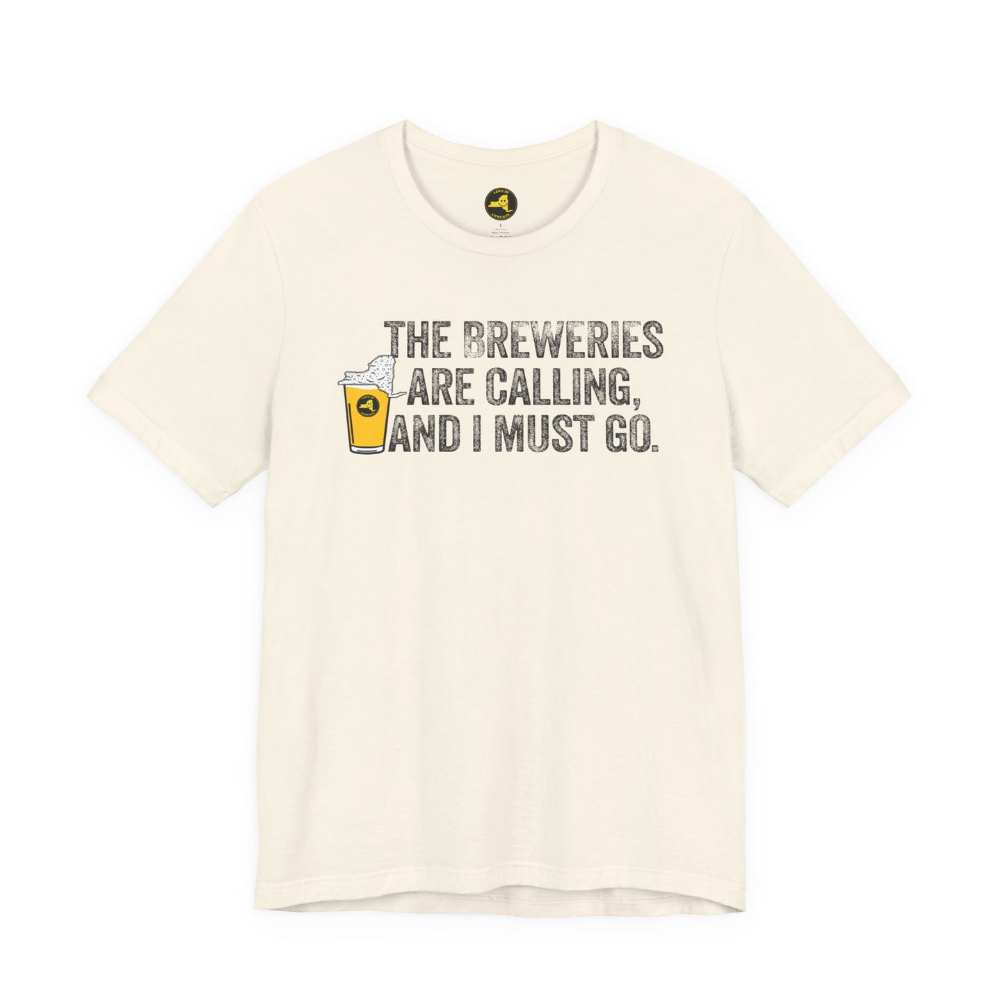 The Breweries Are Calling, and I Must Go. Beer Lovers T-Shirt — Craft Beer